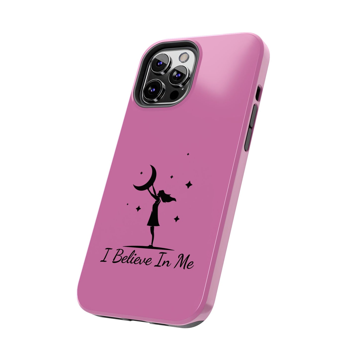 I Believe In Me Phone Case - Pink