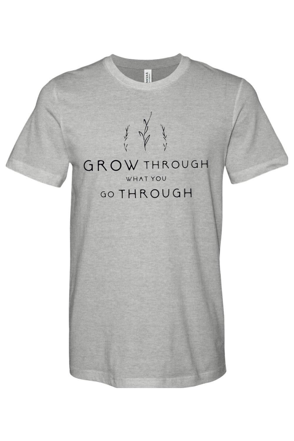 Grow Through What You Go Through