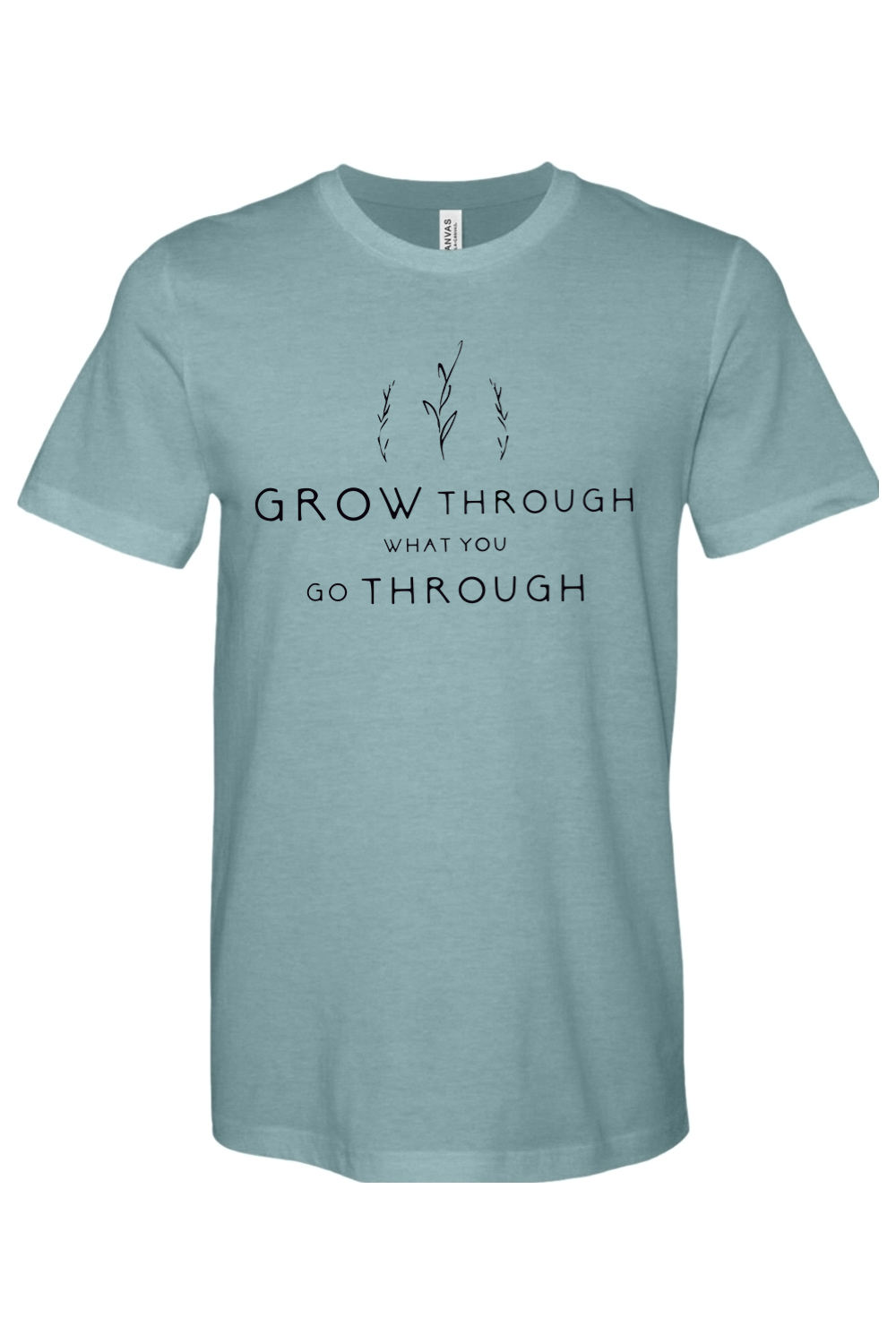 Grow Through What You Go Through
