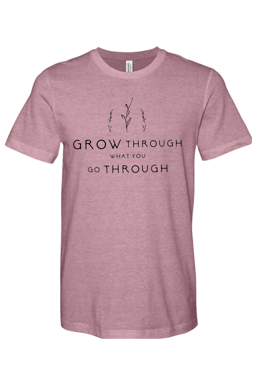 Grow Through What You Go Through